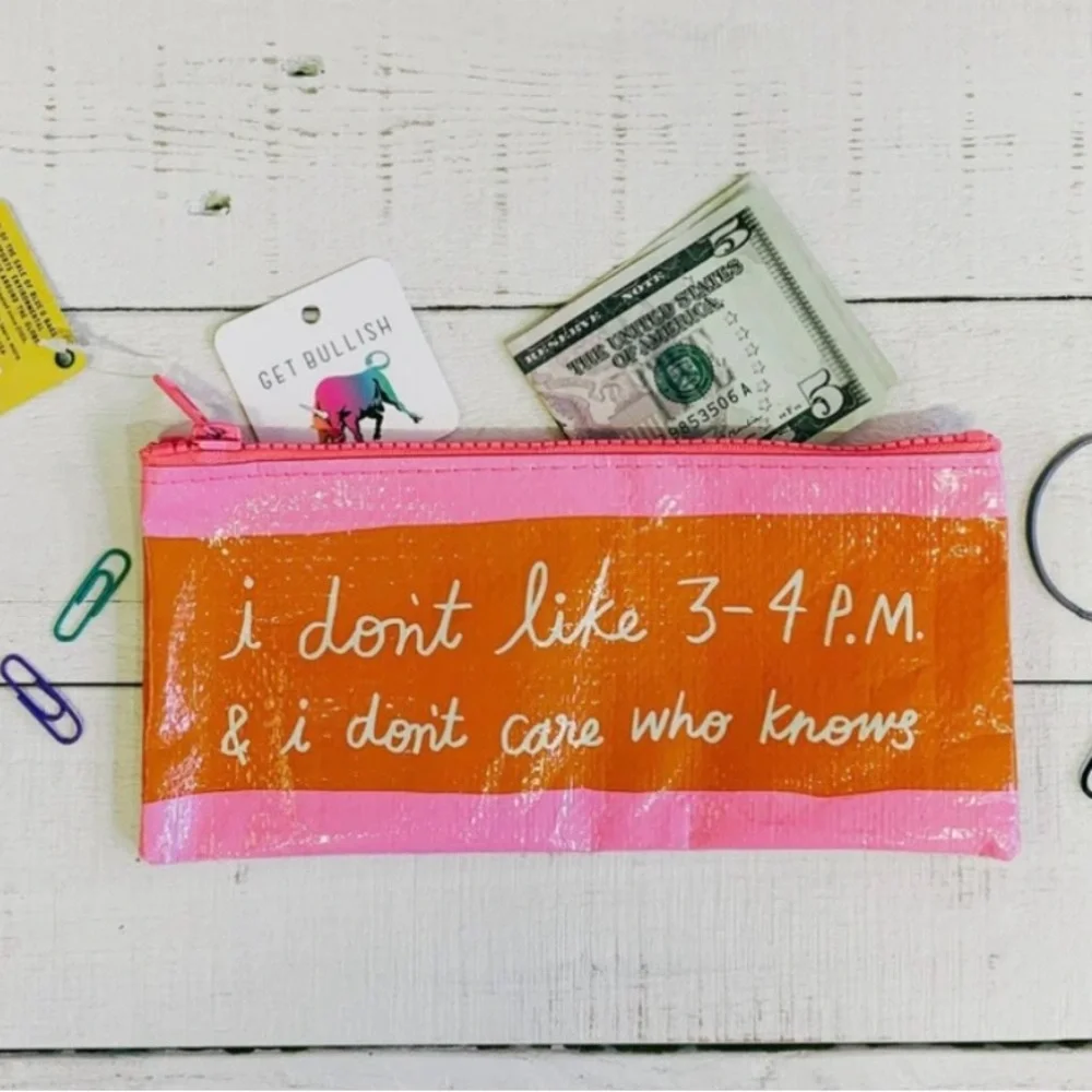 I Don't Like 3-4 PM & I Don't Care Who Knows Pencil Case - Blue Q (4.25